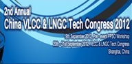 2nd Annual China VLCC & LNGC Tech Congress 2012 